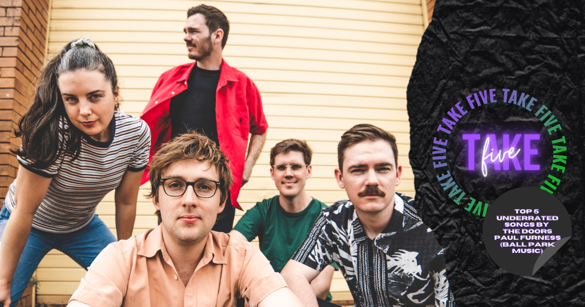 Take Five 5 Underrated Songs By The Doors Breaking News Moshtix